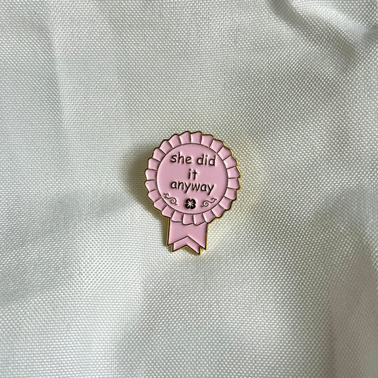 She did it anyway Pin