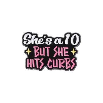 She's A 10 Enamel Pin