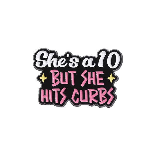 She's A 10 Enamel Pin